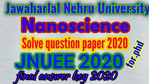 Nanoscience solved question paper of JNU entrance exam 2020 for PHD