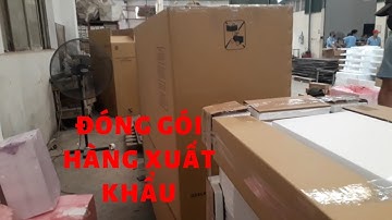 Quy trình đóng gói hàng thành phẩm xuất khẩu@noilongxaxu official