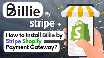 How to Install and Configure Billie by Stripe Shopify App?