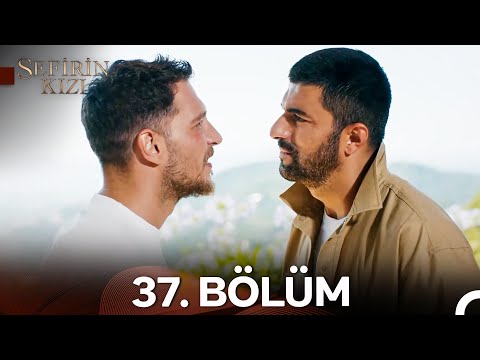 Sefirin Kızı 37. Bölüm