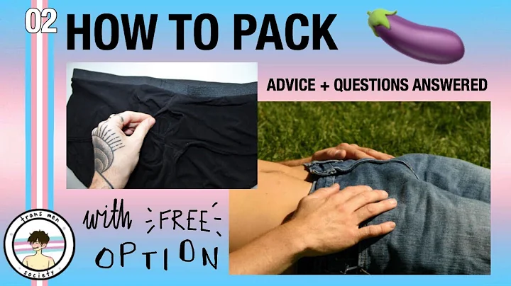 Ultimate Packing Guide for FTM Trans Men