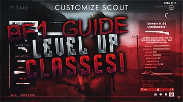 BATTLEFIELD 1 -  How to Level Up Classes Individually! (Unlock All Weapons)