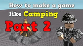 How To Make A Camping Game Using My Kit V3 Youtube - roblox camping game kit