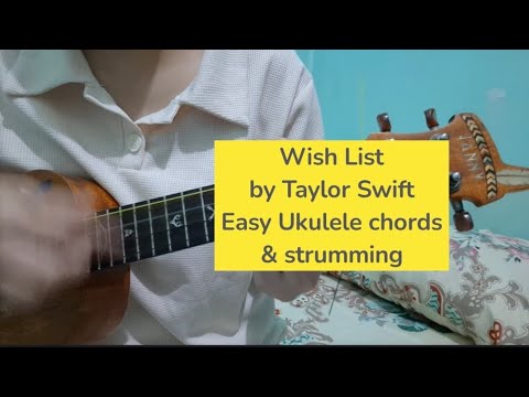 Wish List By Taylor Swift Ukulele Tutorial