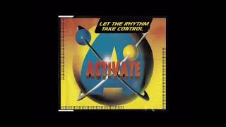 Activate  - Let The Rhythm Take Control  (1994)