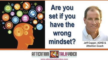 ADHD: What Is a Mindset?