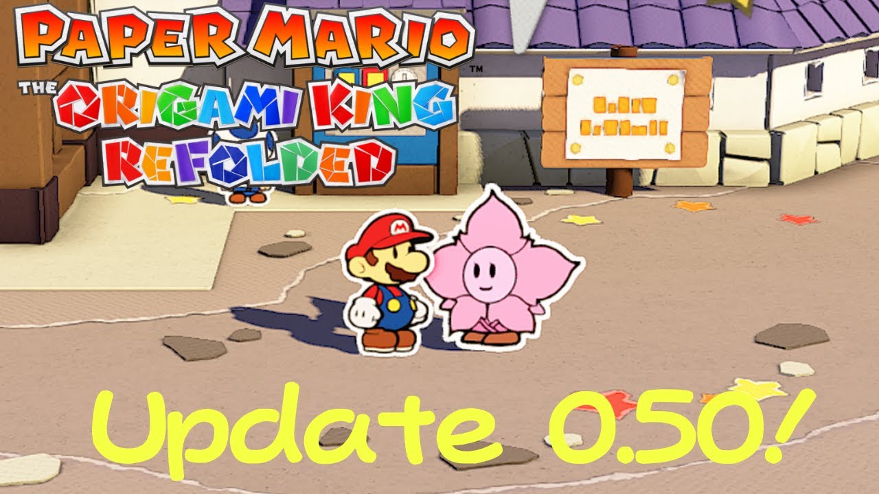 Paper Mario The Origami King Refolded Update 0.50 Download! YouTube