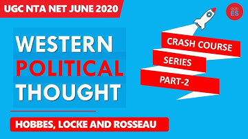 HOBBES, LOCKE, ROUSSEAU | Western Political Thought | Crash Course -2 | UGC NTA NET |  [hindi]