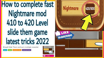 How to complete fast Nightmare 420 Level slide them game latest tricks 2022