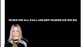 Lyric video when we all fall asleep where do we go snippet