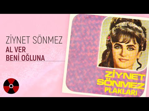 Ziynet Sönmez - Al Ver Beni Oğluna