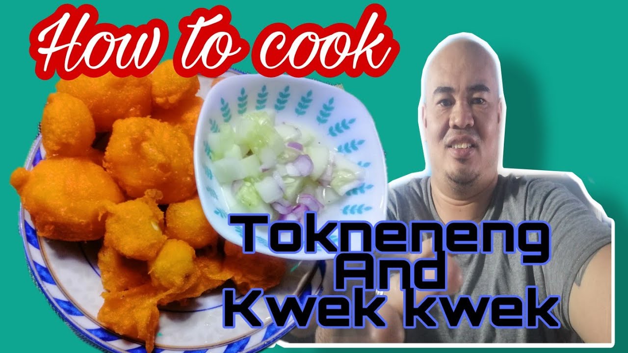 HOW TO COOK TOKNENENG And KWEK KWEK YouTube