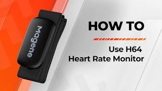 Product Guide: How to use Magene H64 Heart Rate Monitor?