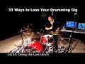 33 Ways to Lose Your Drumming Gig