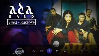 Tiara || ADA BAND - karaoke