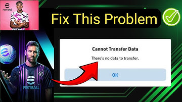 There is no data transfer | Fix Konami ID Data Transfer Problem Can Transfer Data | eFootball (2025)