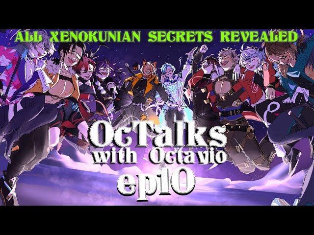 ALL XENOKUNI SECRETS REVEALED【OcTalks with Octavio】#10のサムネイル