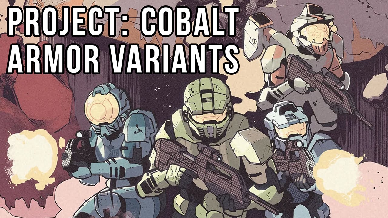 Project Cobalt Roster The MJOLNIR Variants of PROJECT: COBALT | HALO LORE - YouTube