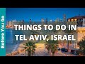 Tel aviv israel travel guide 13 best things to do in tel aviv
