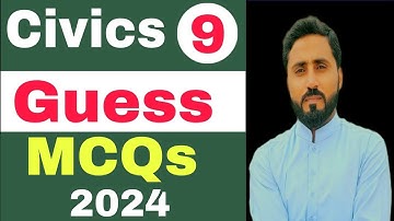 Guess MCQs class 9th Civics new board policy 2024