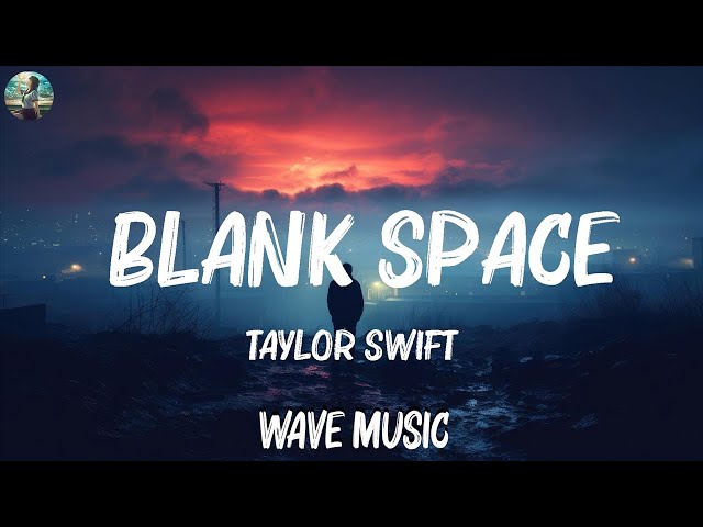 taydua playlist in 2023  Taylor swift lyrics, Lipa, Blank space