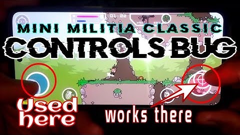 Controls bug In Mini militia Classic 2023