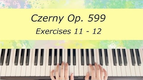 [Piano Tutorial] Czerny Op 599 Ex.11 - 12