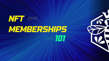 Membership NFTs 101