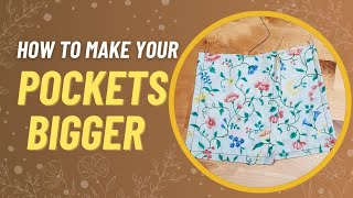 How to Make Your Pockets Bigger