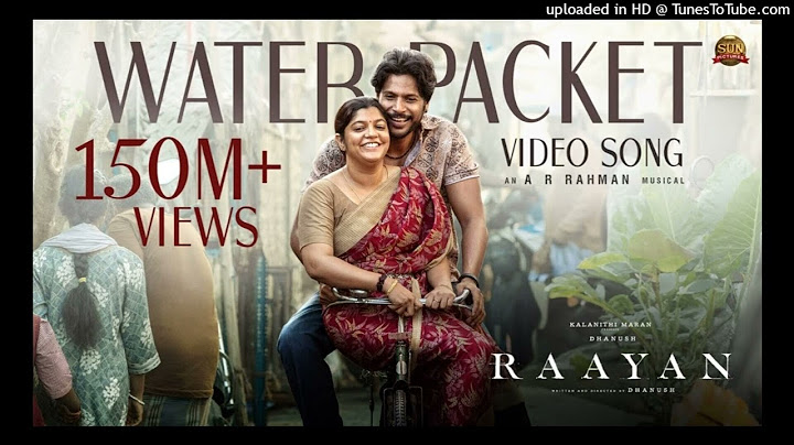 Water Packet - Video Song | RAAYAN | Dhanush | Sun Pictures | A.R. Rahman | Santhosh Narayanan