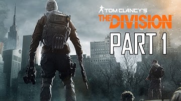 The Division Gameplay Walkthrough Part 1 - Base of Operations (PC Ultra)