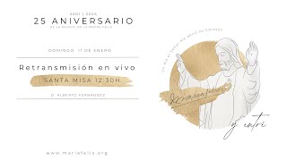 Misa XXV Aniversario del fallecimiento de la M. María Félix. Homilía de D. Alberto Fernández.