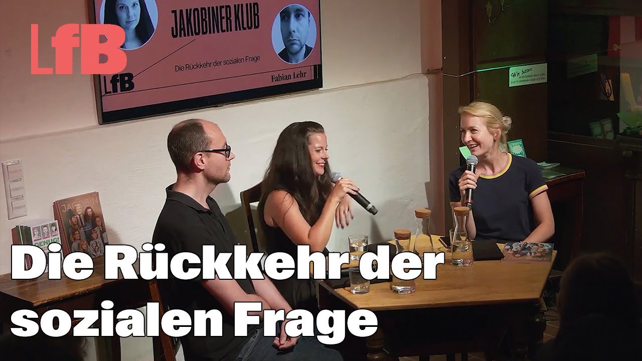 Jakobiner-Klub: Die Rückkehr der sozialen Frage. Mit Veronika Bohrn Mena und Fabian Lehr
