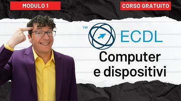 Corso ECDL Lezione 1: Computer Essentials (Hardware, Software e Reti)