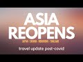 ASIA IS OPEN FOR TRAVEL AGAIN l Asian Destinations