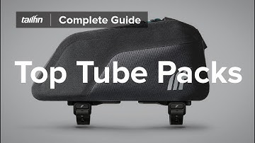 Tailfin Top Tube Packs | The Complete Guide