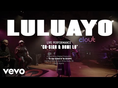 LULUAYO Co Sign Domi Lo Clout Session