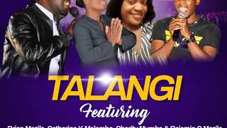 Talangi - Brian Mazila, Catherine K Malambo, Charity Mumba & Benjamin C Mazila