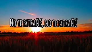 No te extrañé ( Lyrics)