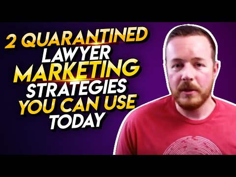 2-(quarantined)-lawyer-marketing-strategies-to-use-today!