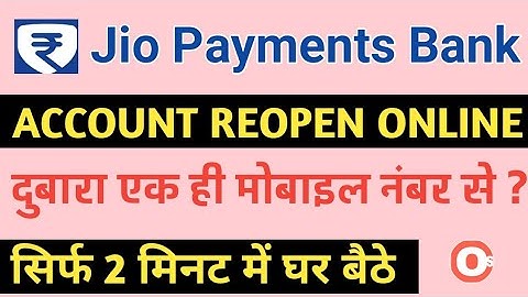 Jio payment bank account reopen online | How to reopen Jio payment bank account with same number