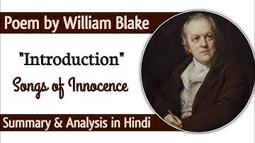 Introduction | Songs of Innocence | Poem by William Blake | Summary & Analysis in Hindi |