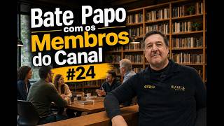 Bate Papo com Membos do Canal #24