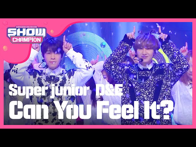 [SHOWCHAMPION] 슈퍼주니어-D&E - 촉이 와 (SUPER JUNIOR-D&E - Can You Feel It?) l EP.137