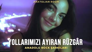 Yollarımızı Ayıran Rüzgar | Anadolu Rock