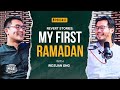 Revert stories my first ramadan with ridzuan ong