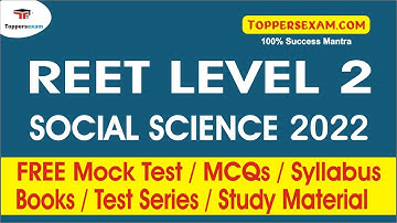 REET LEVEL 2 SOCIAL SCIENCE Exam Date 2022, Mock test,  MCQ, Study Material, Important Books
