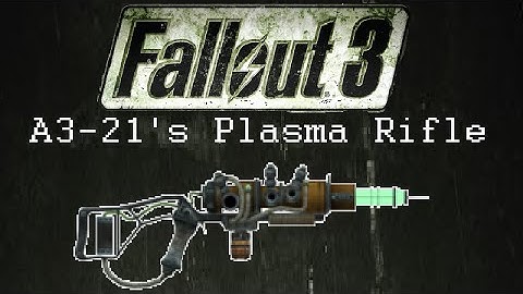 Fallout 3: Unique Weapons - A3-21