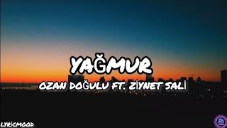 Ozan Doğulu Ft. Ziynet Sali - Yağmur (/ Sözler)