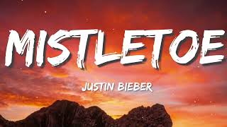 Justin Bieber - Mistletoe (Lyrics)